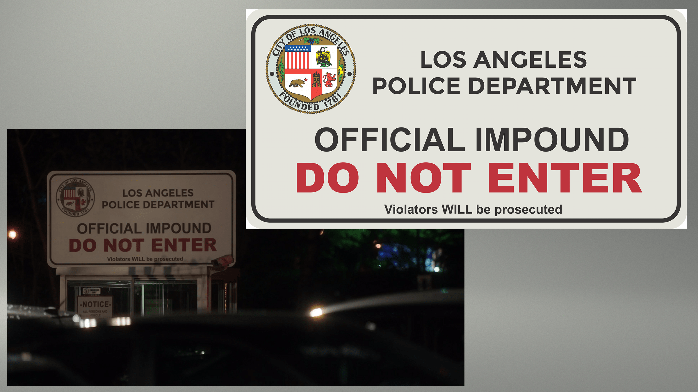 Notorious: Police Impound Sign